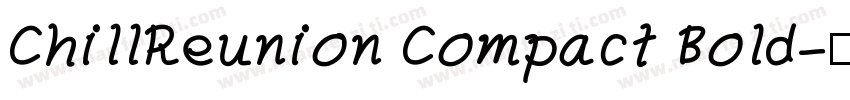 ChillReunion Compact Bold字体转换